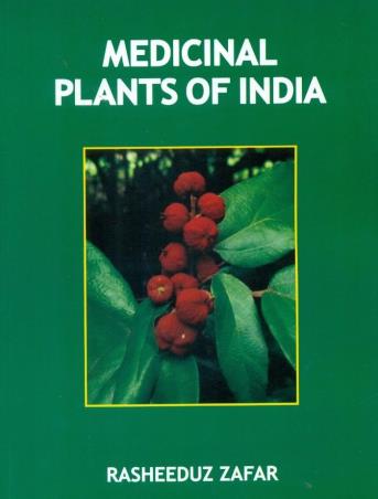 Book cover number 1 for Medicinal Plants Of India written by Rasheeduz Zafar published by CBS Publishers & Distributors Pvt. Ltd.