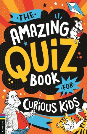 Book cover number 1 for The Amazing Quiz Book For Curious Kids written by Kevin Pettman published by Buster Books