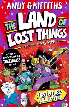 Book cover number 1 for The Land Of Lost Things written by Andy Griffiths, Bill Hope published by Macmillan Education
