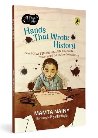 Book cover number 1 for The Magic Makers : Hands That Wrote History written by Mamta Nainy published by Puffin