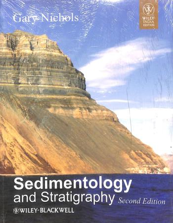 Book cover number 1 for Sedimentology And Stratigraphy written by G. Nichols published by Wiley Blackwell