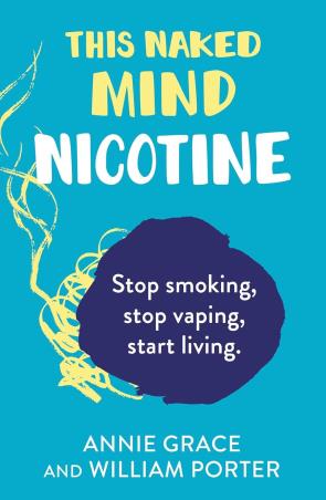 Book cover number 1 for This Naked Mind : Nicotine written by Annie Grace published by HQ