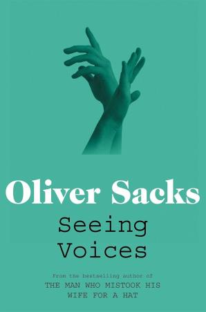 Book cover number 1 for Seeing Voices written by Oliver Sacks published by Picador