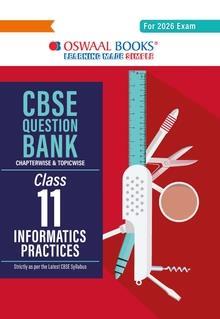 Book cover number 1 for Oswaal CBSE Question Bank Class 11 Informations Practices (For 2026 Exam) written by NA published by Oswaal Books