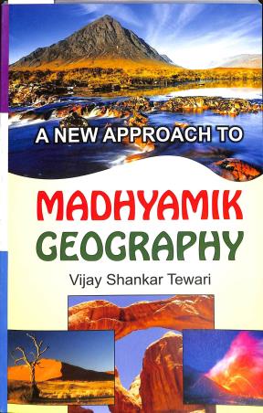 Book cover number 1 for A New Approach To Madhyamik Geography Class 9 written by Vijay Shankar Tiwari published by Nirmal Prakashan