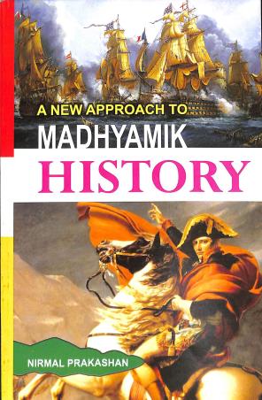 Book cover number 1 for A New Approach To Madhyamik History Class 9 written by Roshan Kumar Mishra published by Nirmal Prakashan