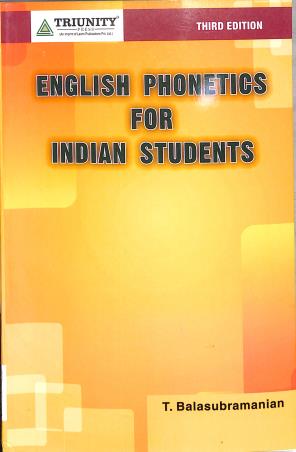 Book cover number 1 for English Phonetics For Indian Students written by T. Balasubramanian published by Triunity Press