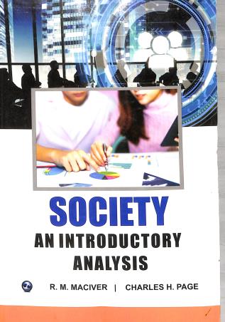 Book cover number 1 for Society An Introductory Analysis written by R. M. Maciver, Charles H. Page published by University Science Press