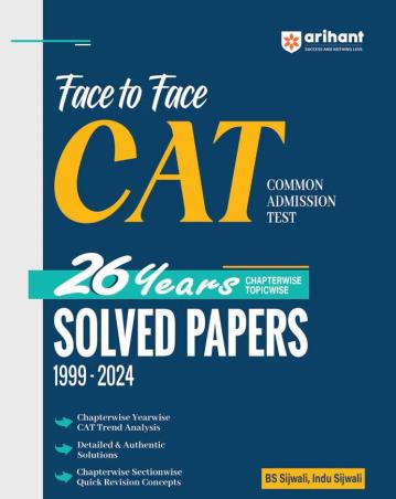 Book cover number 1 for Face To Face CAT 26 Years Chapterwise Topicwise Solved Paper (1999-2025) written by B. S. Sijwali, Indu Sijwali published by Arihant Publications (India) Limited