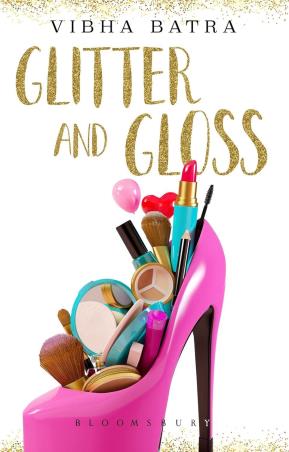 Book cover number 1 for Glitter And Gloss written by Vibha Batra published by Bloomsbury Publishing