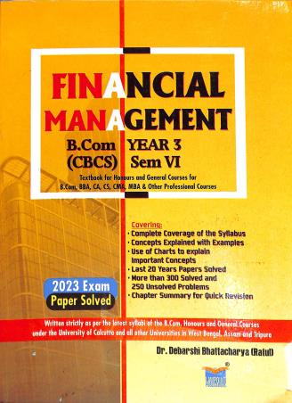 Book cover number 1 for Financial Management B. Com 3rd Year (CBCS) Semester 6 written by Debarshi Bhattacharya published by Lawpoint