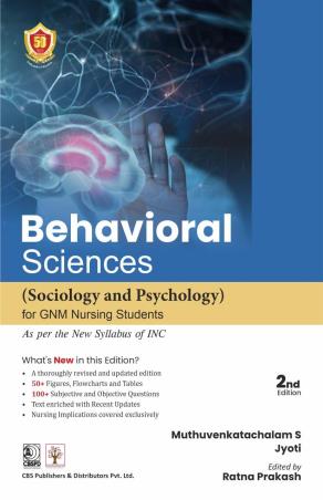 Book cover number 1 for Behavioral Sciences (Sociology And Psychology) For GNM Nursing written by Muthuvenkatachalam S., Jyoti published by CBS Publishers & Distributors Pvt. Ltd.
