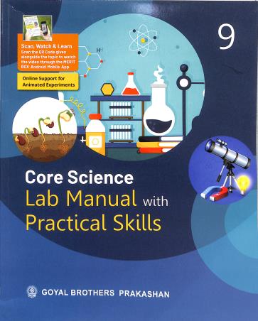 Book cover number 1 for Core Science Lab Manual With Practical Skills 9 written by V. K. Sally, Chhaya Srivastava published by Goyal Brothers Prakashan