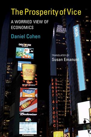 Book cover number 1 for The Prosperity Of Vice : A Worried View Of Economics written by Daniel Cohen published by MIT Press