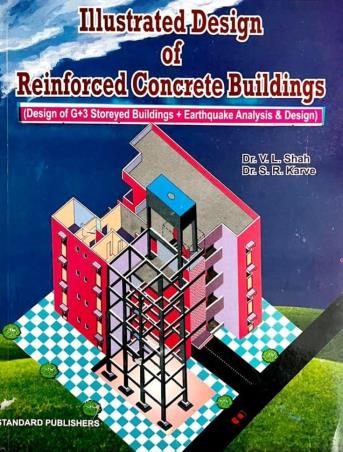 Book cover number 1 for Illustrated Design Of Reinforced Concrete Buildings written by S. R. Karve, V. L. Shah published by Standard Publishers Distributors