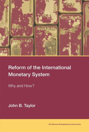 Book cover number 1 for Reform Of The International Monetary System : Why And How? written by John B. Taylor published by MIT Press
