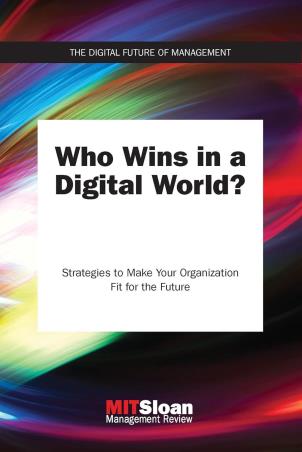 Book cover number 1 for Who Wins In A Digital World? : Strategies To Make Your Organization Fit For The Future written by NA published by MIT Press