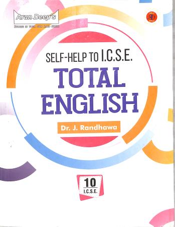 Book cover number 1 for Arun Deep's Self Help To ICSE Total English Class 10 (2026) written by J. Randhawa published by Ravinder Singh & Sons