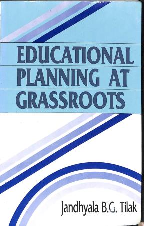 Book cover number 1 for Educational Planing At Grassroots written by Jandhyala B G Tilak published by APH Publishing Corporation