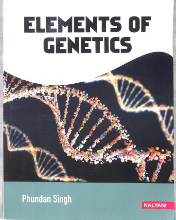 Book cover number 1 for Elements Of Genetics written by Phundan Singh published by Kalyani Publishers