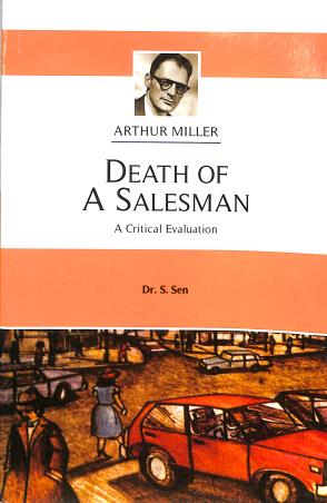 Book cover number 1 for Death Of A Salesman : Arthur Miller written by S. Sen published by Unique Publishers