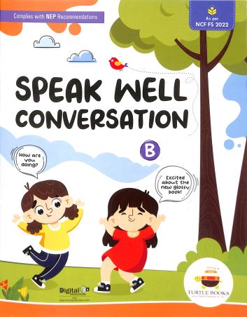 Book cover number 1 for Speak Well Conversation B (NEP 2020/NCF FS 2022) written by NA published by Turtle Books Pvt. Ltd.