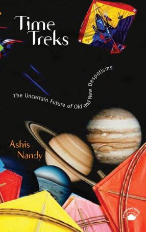 Book cover number 1 for Time Treks : The Uncertain Future Of Old And New Despotisms written by Ashis Nandy published by Permanent Black