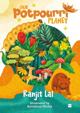 Book cover number 1 for Our Potpourri Planet written by Ranjit Lal published by Harper Collins Publishers