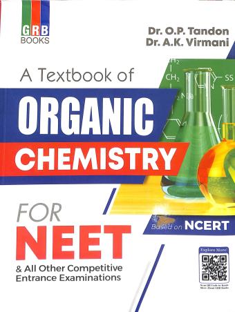 Book cover number 1 for GRB A Textbook Of Organic Chemistry For NEET written by O. P. Tandon, A. K. Virmani published by G. R. Bathla & Sons