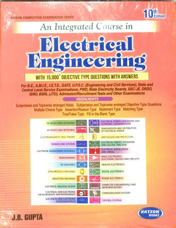 Book cover number 1 for An Integrated Course In Electrical Engineering (10th Edition) written by J. B. Gupta published by S. K. Kataria & Sons
