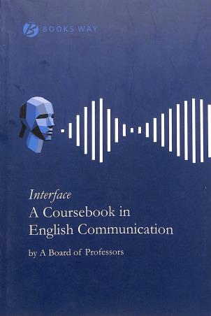 Book cover number 1 for Interface - A Coursebook In English Communication written by NA published by Books Way