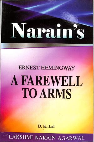 Book cover number 1 for Narain's A Farewell To Arms written by D. K. Lal published by Lakshmi Narain Agarwal