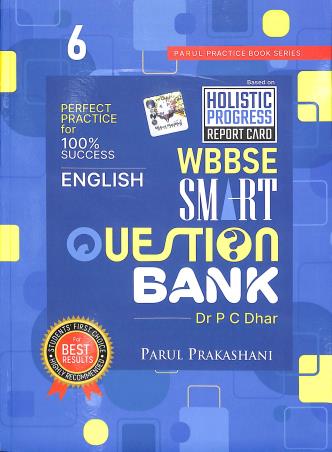 Book cover number 1 for WBBSE Smart Question Bank English Class 6 written by P. C. Dhar published by Parul Prakashani Pvt Ltd
