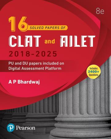 Book cover number 1 for 16 Solved Papers of CLAT and AILET (2018-2025) written by A. P. Bhardwaj published by Pearson Education