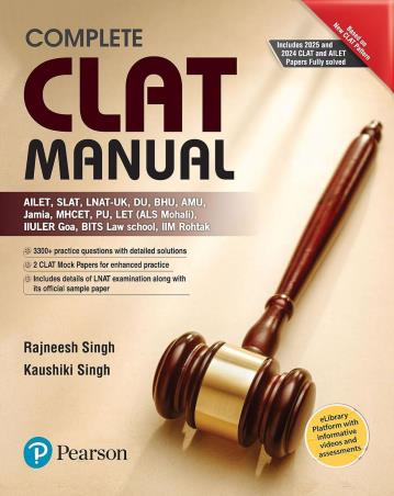 Book cover number 1 for Complete CLAT Manual written by Rajneesh Singh, Kaushiki Singh published by Pearson Education