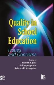 Book cover number 1 for Quality In School Education : Issues And Concerns written by Sitansu S. Jena, Kuldeep Agarwal, Sukanta K. Mahapatra published by Shipra Publications
