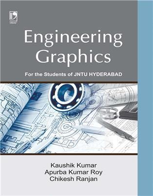 Book cover number 1 for Engineering Graphics written by Kaushik Kumar, Apurba Kumar Roy, Chikesh Ranjan published by CBS Publishers & Distributors Pvt. Ltd.