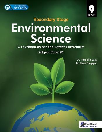 Book cover number 1 for Environmental Science ICSE 9 (NEP 2020) Secondary Stage written by Harshita Jain, Renu Dhupper published by Brothers Education