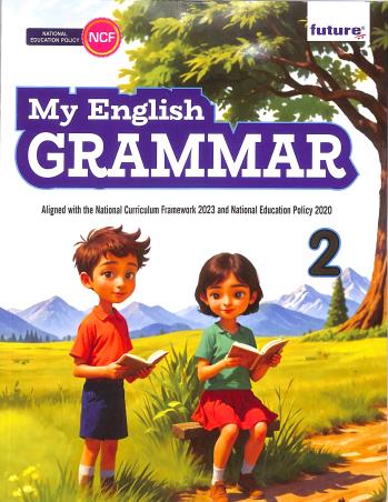 Book cover number 1 for My English Grammar 2 (NCF) written by NA published by Future Publishers & Distributors