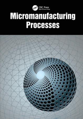 Book cover number 1 for Micromanufacturing Processes written by V. K. Jain published by CRC Press