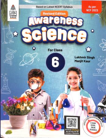 Book cover number 1 for Awareness Science For Class 6 (CBSE) NCF 2023 written by Lakhmir Singh, Manjit Kaur published by S. Chand Publishing