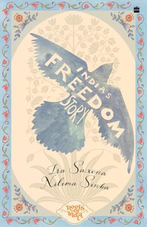 Book cover number 1 for India's Freedom Story written by Nilima Sinha, Ira Saxena published by Harper Collins Publishers