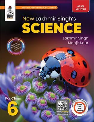 Book cover number 1 for New Lakhmir Singh's Science Class 6 (NCF 2023) written by Lakhmir Singh, Manjit Kaur published by S. Chand Publishing