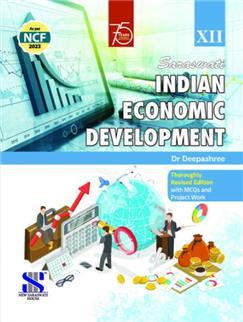 Book cover number 1 for Indian Economic Development 12 (NCF 2023) written by Deepashree published by New Saraswati House (India) Pvt. Ltd.