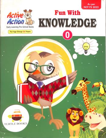 Book cover number 1 for Fun With Knowledge 0 (NCF 2022) written by NA published by Turtle Books Pvt. Ltd.