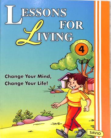 Book cover number 1 for Lessons For Living 4 written by NA published by Savio Publications Pvt. Ltd.
