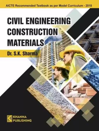 Book cover number 1 for Civil Engineering Construction Materials written by S. K. Sharma published by Khanna Publishing House