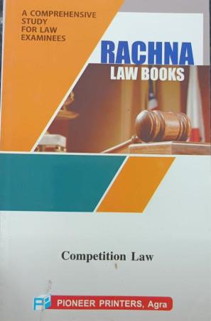 Book cover number 1 for Rachna Law Books : Competition Law written by NA published by Pioneer Printers Law Book Publisher