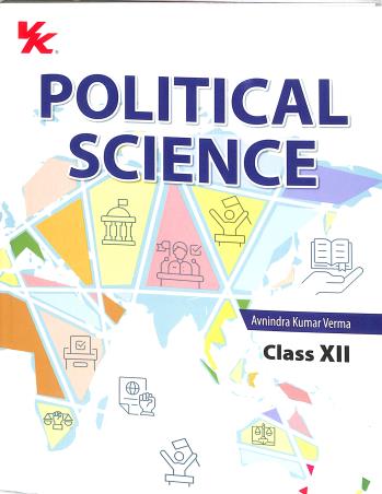 Book cover number 1 for Political Science CBSE Class 12 (2025-26) written by Avnindra Kumar Verma published by VK Global Publications Pvt. Ltd.