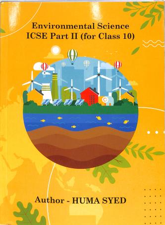 Book cover number 1 for Environmental Science ICSE Part 2 Class 10 (2025) written by Huma Syed published by Book Stackers